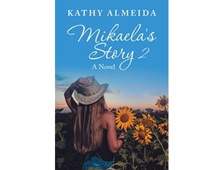 Livro Mikaelas Story 2 de Kathy Almeida (Inglês - Capa Dura)