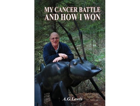 Livro My Cancer Battle And How I Won de AG Lewis (Inglês)