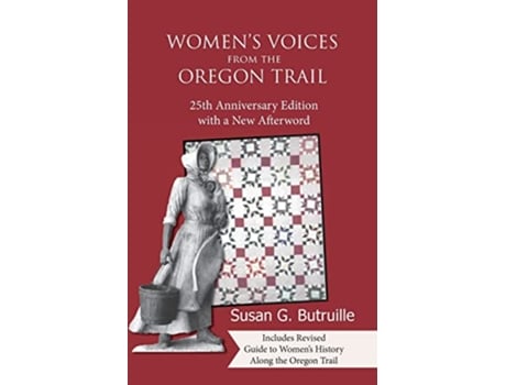 Livro Womens Voices from the Oregon Trail de Susan G Butruille (Inglês)