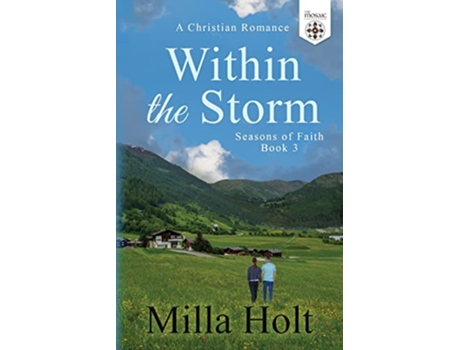 Livro Within the Storm A Christian Romance Seasons of Faith de Milla Holt The Mosaic Collection (Inglês)