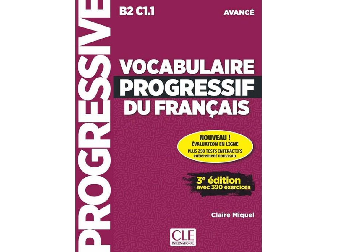 Avance/Vocabulaire Progressif Francais.(B2-C1.1).390 Exerc. | Worten.pt