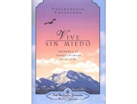 Livro Vive Sin Miedo Despierta La Fuerza Interior De Mi Alma de Paramahansa Yogananda (Espanhol)