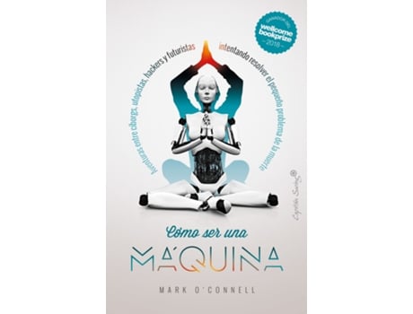 Livro Cómo Ser Una Máquina de Mark OConnell (Español)