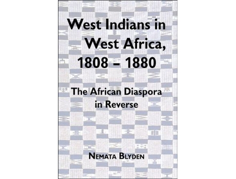 Livro West Indians in West Africa, 18081880 de Nemata Blyden (Inglês - Capa Dura)