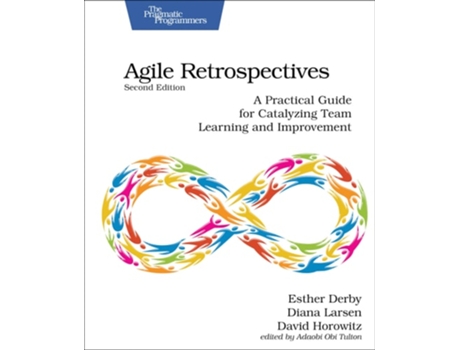 Livro Agile Retrospectives, Second Edition de Esther Derby, Diana Larsen et al. (Inglês)