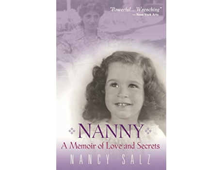 Livro Nanny A Memoir of Love and Secrets de Nancy Salz (Inglês)