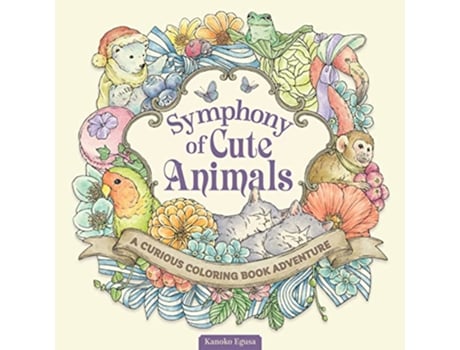 Livro Symphony of Cute Animals de Kanoko Egusa (Inglês)