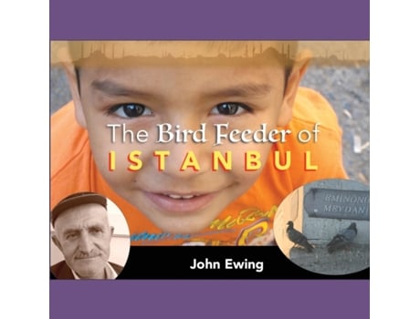 Livro The Bird Feeder of Istanbul John Ewing (Inglês)