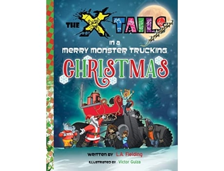 Livro The Xtails in a Merry Monster Trucking Christmas de LA Fielding (Inglês)