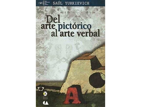 Livro Del Arte Pictorico Al Arte Verbal de Saul Yurkievich (Espanhol)