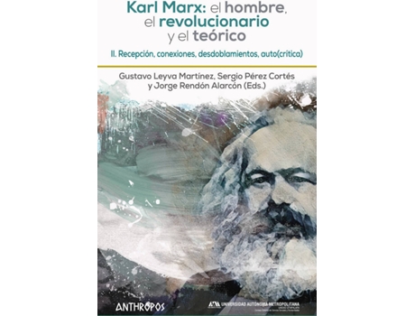 Livro Karl Marx: El Hombre, El Revolucionario Y El Teórico Ii de Sergio Pérez Cortés, Jorge Rendón Gustavo Leyva (Espanhol)