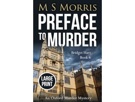 Livro Preface to Murder Large Print An Oxford Murder Mystery Bridget Hart de M S Morris (Inglês)