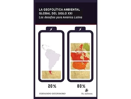 Livro La Geopolítica Ambiental Global Del Siglo Xxi de Fernando Estenssoro (Espanhol)