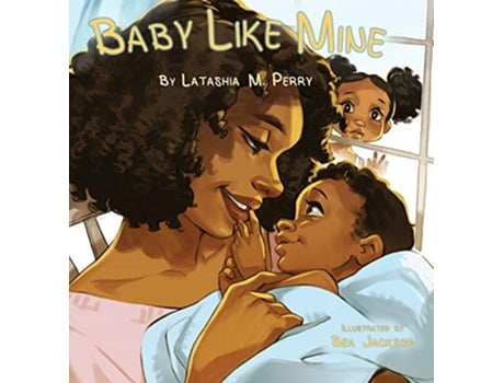 Livro Baby Like Mine 5 Kids Like Mine de Latashia M Perry (Inglês)