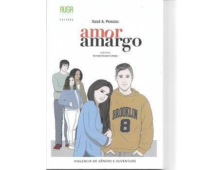 Livro Amor Amargo de Xosé Antonio Perozo Ruiz (Galego)