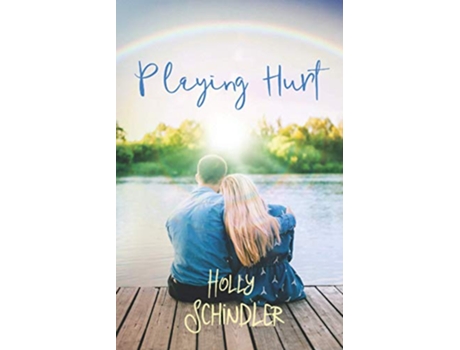 Livro Playing Hurt Lake of the Woods Love Stories de Holly Schindler (Inglês)