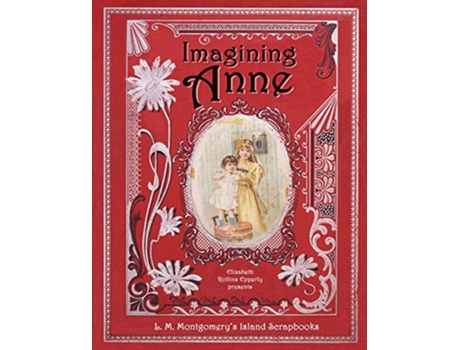 Livro Imagining Anne de Elizabeth Epperly (Inglês)