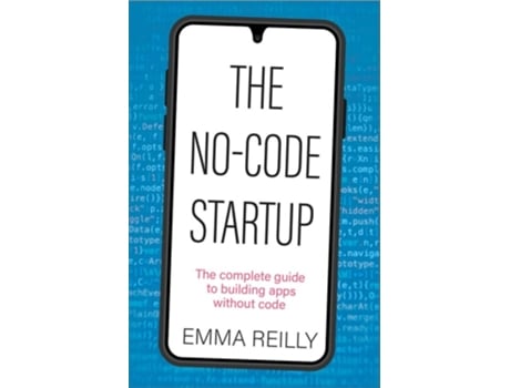 Livro The No-Code Startup de Emma Reilly (Inglês - Capa Dura)