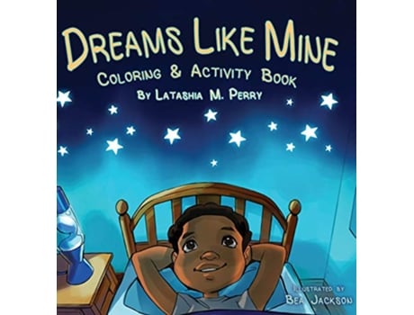 Livro Dreams Like Mine 4 Kids Like Mine de Latashia M Perry (Inglês)