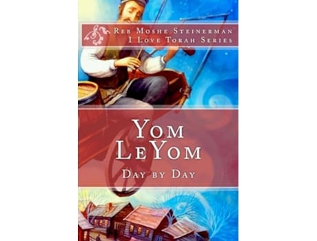 Livro Yom LeYom Day by Day de Reb Moshe Steinerman (Inglês)