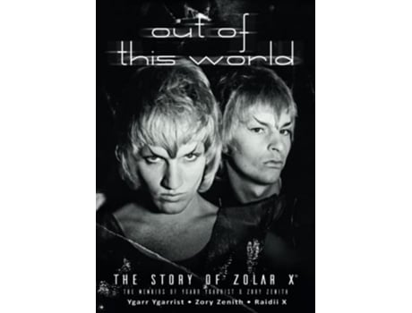 Livro Out Of This World The Story Of Zolar X de Ygarrist Ygarr Zenith Zory X Raidii (Inglês)