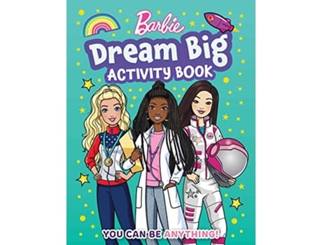 Livro Barbie Dream Big Activity Book de Mattel (Inglês)