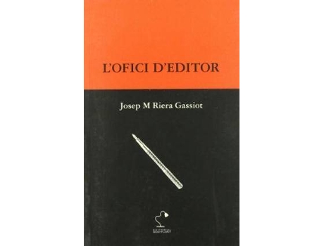 Livro L'Ofici D'Editor de Josep M. Riera I Gassiot (Catalão)