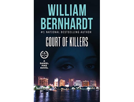 Livro Court of Killers Daniel Pike Legal Thriller Series de William Bernhardt (Inglês)