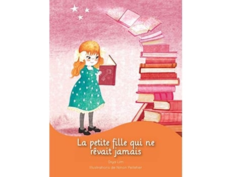 Livro La petite fille qui ne rêvait jamais French Edition de Diya Lim (Francês)