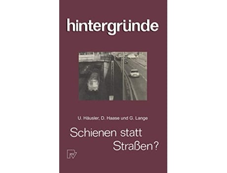 Livro Schienen statt Straßen Hintergründe 7 German Edition de Xy Häusler, Xy Haase et al. (Alemão)