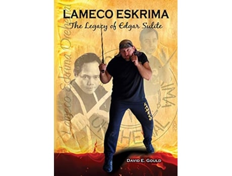 Livro Lameco Eskrima The Legacy of Edgar Sulite de David Gould (Inglês)