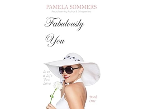 Livro Fabulously You Live a Life You Love de Pamela Sommers (Inglês)