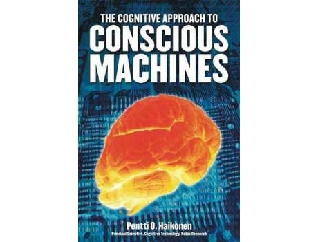 Livro cognitive approach to conscious machines de pentti o. haikonen (inglês)