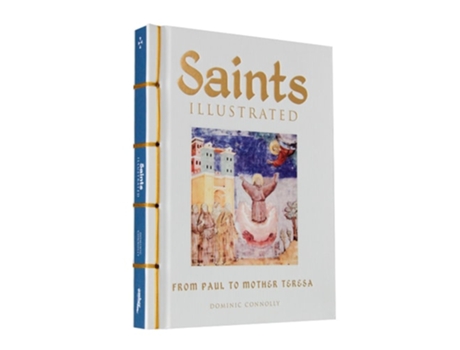 Livro Saints Illustrated de Dominic Connolly (Inglês - Capa Dura)