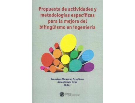 Livro Propuesta de actividades y metodologías especificas para la mejora del bilingÃ¼ismo en ingeniería de AmóS GarcíA Cruz, Francisco Manzano Agugliaro (Espanhol)