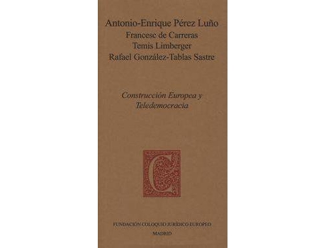 Livro Construcción europea y teledemocracia de Antonio-Enrique PéRez Luã±O (Espanhol)