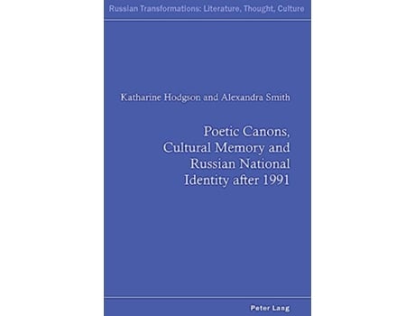 Livro Poetic Canons, Cultural Memory and Russian National Identity after 1991 de Hodgson (Inglês)