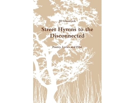 Livro Street Hymns to the Disconnected JD Glasscock (Inglês)