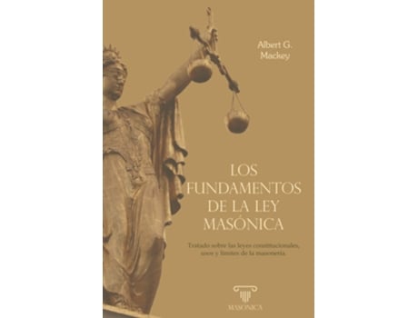 Livro Los Fundamentos De La Ley Masónica de Albert Gallatin Mackey (Espanhol)