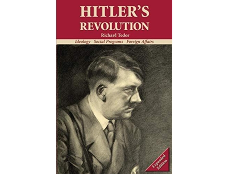 Livro Hitlers Revolution Ideology Social Programs Foreign Affairs de Tedor Richard (Inglês)