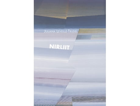 Livro Nirliit de Juliana Léveillé-Trudel (Espanhol)