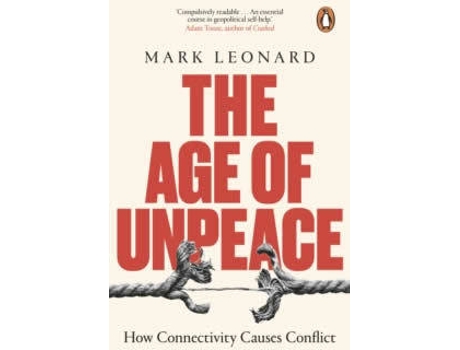 Livro The Age Of Unpeace de Mark Leonard (Inglês)