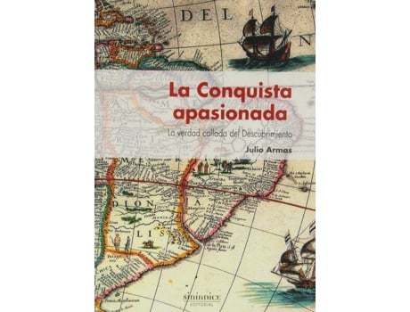 Livro La Conquista Apasionada de Julio Armas (Espanhol)