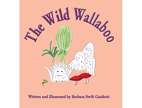 Livro The Wild Wallaboo 14 Wallaboos de Barbara Swift Guidotti barbara Swift Guidotti (Inglês)