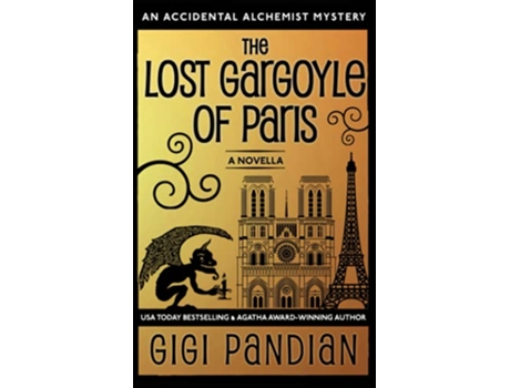 Livro The Lost Gargoyle of Paris An Accidental Alchemist Mystery Novella de Gigi Pandian (Inglês)