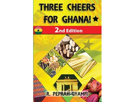 Livro Three Cheers for Ghana de Robert PeprahGyamfi MD (Inglês)