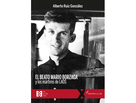 Livro El Beato Mario Borzaga Y Los Mártires De Laos de Alberto González Ruiz (Espanhol)