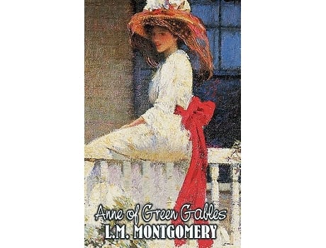 Livro Anne of Green Gables by L M Montgomery Fiction Classics Family Girls Women de Lucy Maud Montgomery (Inglês)