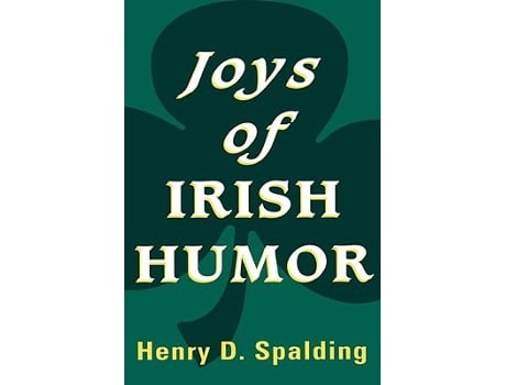 Livro Joys of Irish Humor de Henry D Spalding (Inglês)