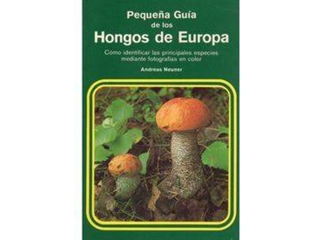 Livro PeqGuia Hongos De Europa de Neuner (Espanhol)